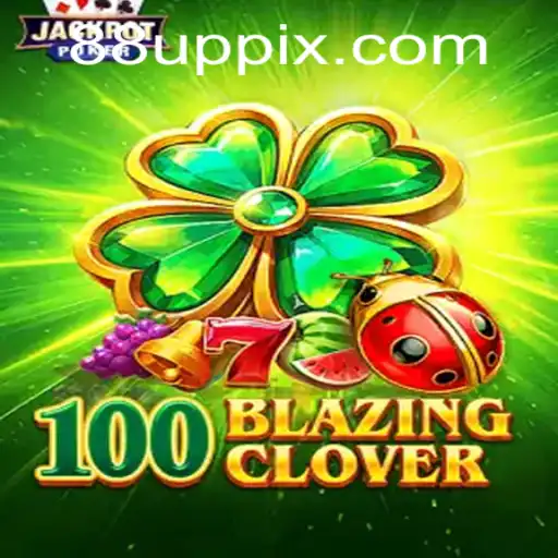 Descubra o Excitante Mundo de 100BlazingClover